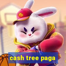 cash tree paga